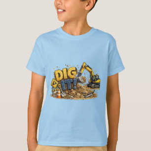 Camiseta Escavadeira de Construção Dig It!