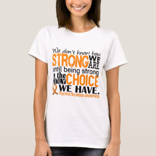 Camiseta Esclerose múltipla como forte nós somos