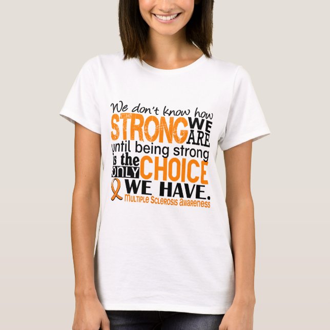 Camiseta Esclerose múltipla como forte nós somos (Frente)