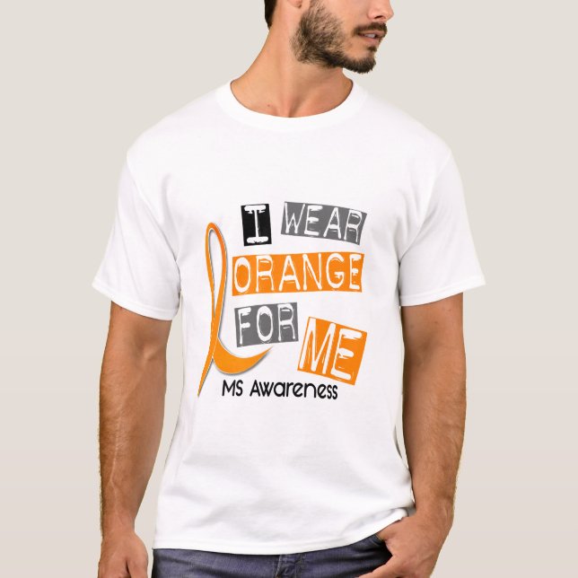 Camiseta Esclerose múltipla do MS eu visto a laranja para (Frente)