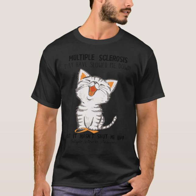 Camiseta Esclerose Múltipla Engraçada Pode Ter-Me Lento C (Frente)