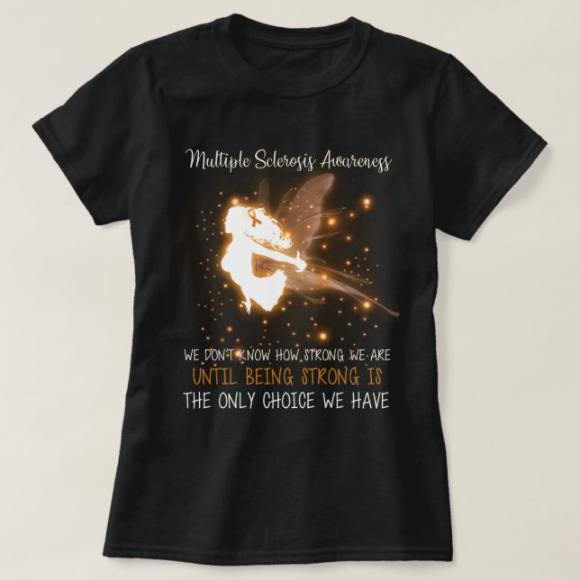 Camiseta Esclerose Múltipla Não sabemos quão forte Angel (Frente do Design)
