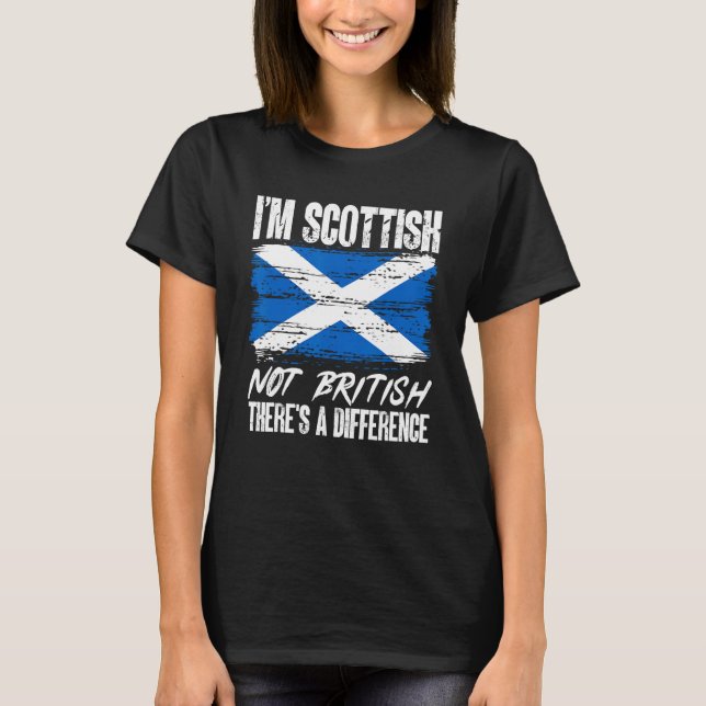 Camiseta Escócia Eu sou escocês Não britânico Há uma difere (Frente)