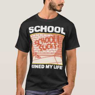 Camiseta Escola Arruinou Minha Vida 1