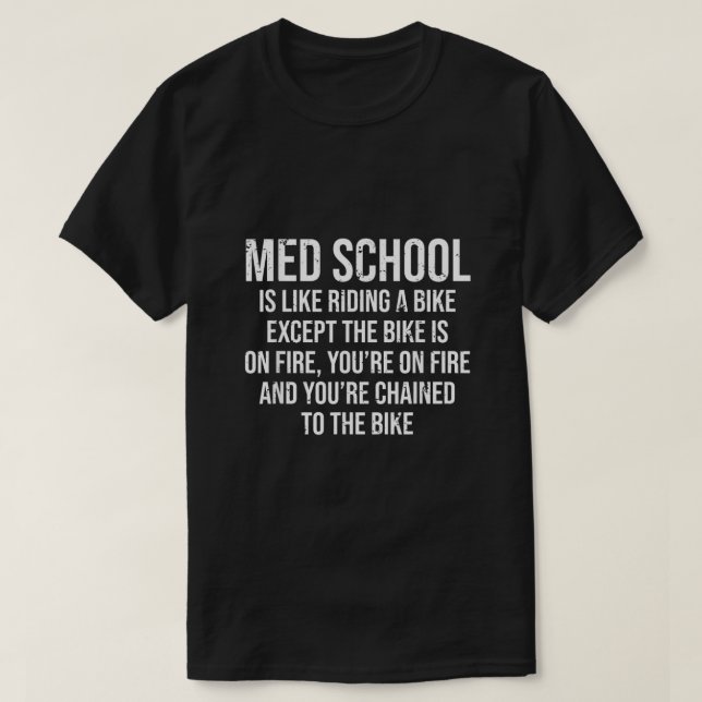 Camiseta Escola De Medicina É Como Dirigir Um Medicamento E (Frente do Design)