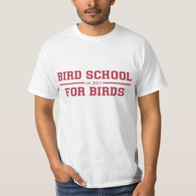 Camiseta Escola do pássaro que é para pássaros (Frente)