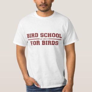 Camiseta Escola do pássaro que é para pássaros