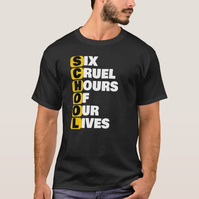 Camiseta Escola Meme Seis Horas Cruéis De Nossas Vidas Funn (Frente)
