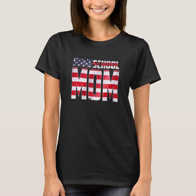 Camiseta Escolas Domésticas Sem Escolaridade Nos Eua Mãe Es (Frente)