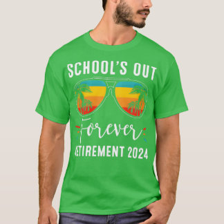 Camiseta EscolaS fora para sempre Aposentar-se turma de 202