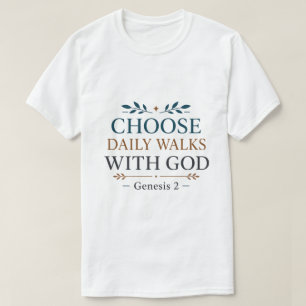 Camiseta Escolha Caminhadas Diárias Com Deus Citação Da Fé