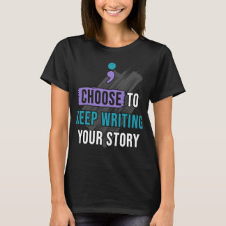 Camiseta Escolha Manter a Sua História Escrevendo