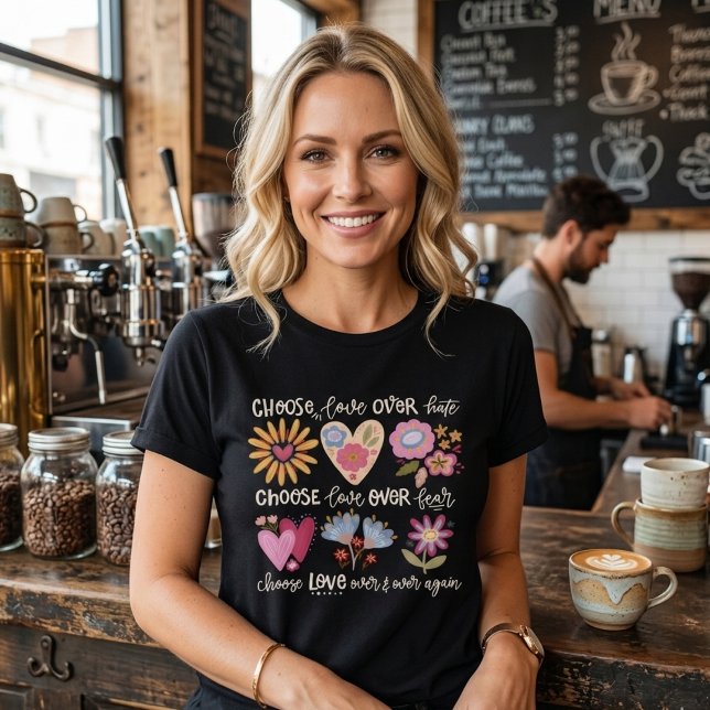 Camiseta Escolha o amor ao invés do ódio. Escolha o amor ao (Criador carregado)