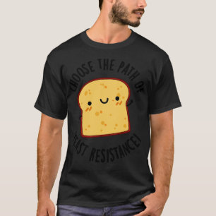 Camiseta Escolha O Caminho Da Resistência À Levedura Pu Eng