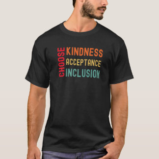 Camiseta Escolha o Dia da Bondade Aceitação Inclusão Unidad