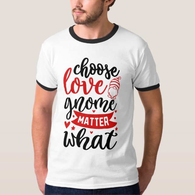 Camiseta escolha o gnomo do amor (Frente)
