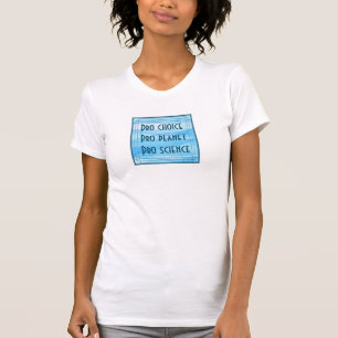 Camiseta Escolha Pro planeta Pro ciência