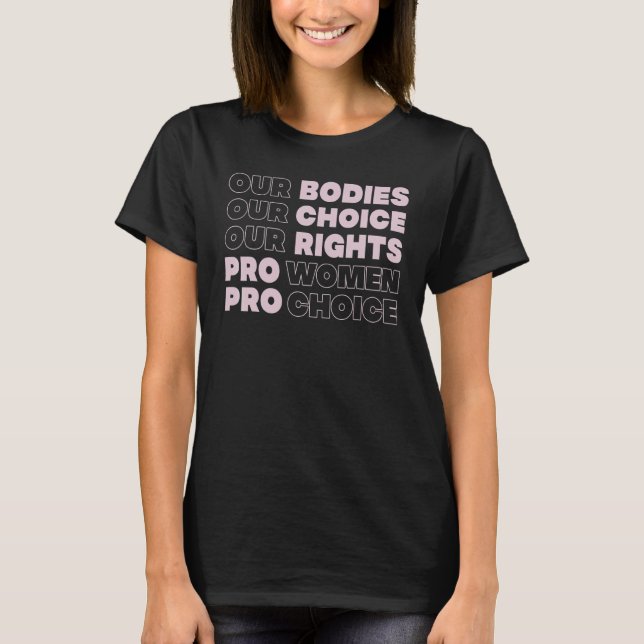 Camiseta Escolha Pró Seu Corpo Sua Escolha Roe Wade Texas (Frente)