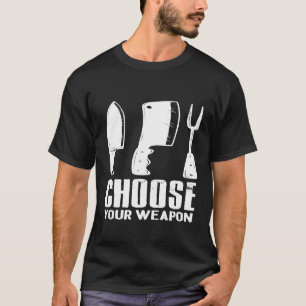 Camiseta Escolha sua arma Chef Cook Grill Master Restaura