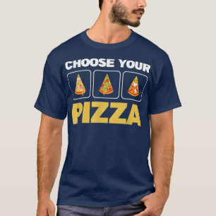 Camiseta Escolha Sua Pizza Pizza Pizza Pizza Pizza Pizza Pi