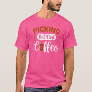 Camiseta Escolhendo Mas Primeiro Viciado Em Cafeína Cafeína