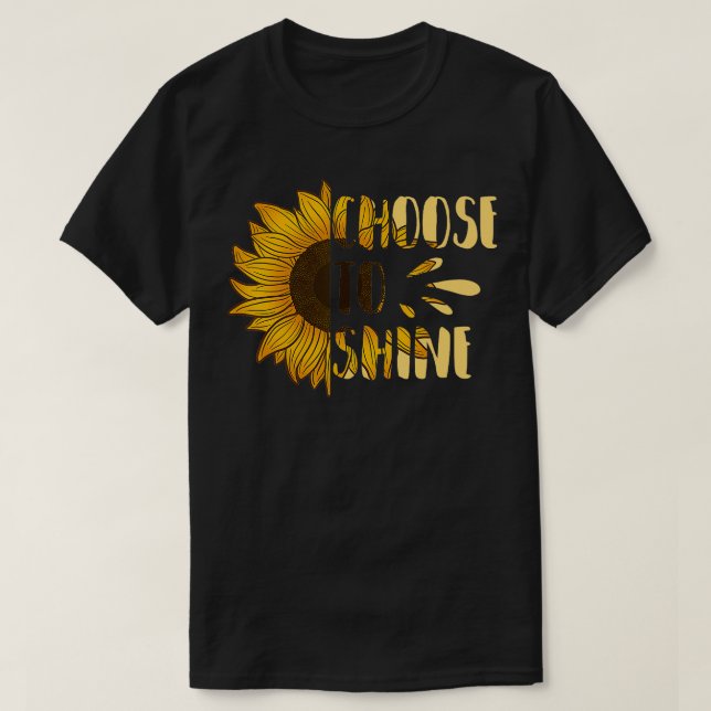 Camiseta Escolher Brilhar Flor de Girassol Arte Floral Amar (Frente do Design)