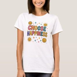 Camiseta Escolher Camisa-T de Felicidade - Gráfico de Vibes