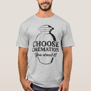 Camiseta Escolher Cremation Urned