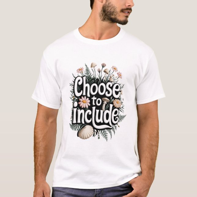 Camiseta Escolher incluir - integrar diversidade e inclusão (Frente)