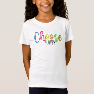 Camiseta Escolher T-Shirt Feliz