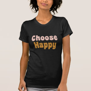 Camiseta Escolher T-Shirt Gráfico de Letra Retroativa Feliz