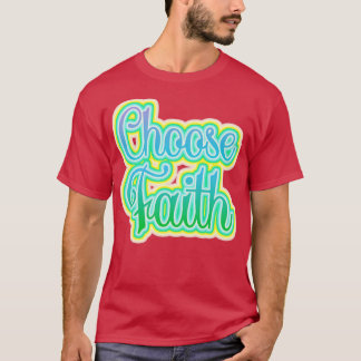 Camiseta Escolher Tipografia Inspiracional Faith