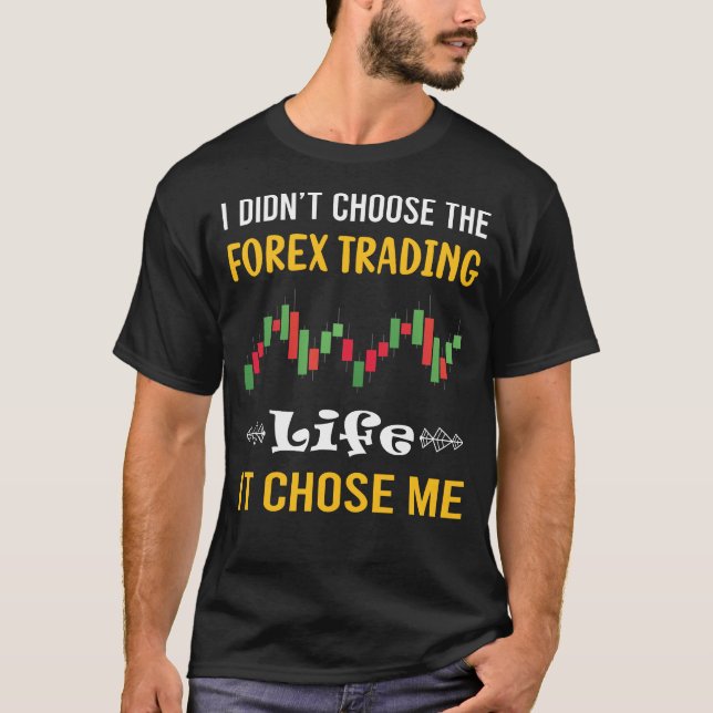 Camiseta Escolheste-Me Forex Trading Trader (Frente)
