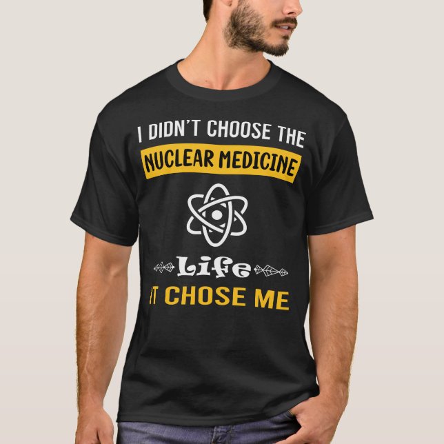 Camiseta Escolheu-me Medicina Nuclear (Frente)