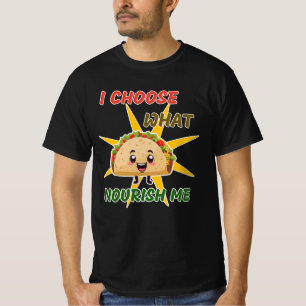 Camiseta Escolho O Que Me Nutre