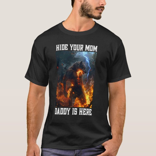 Camiseta Esconda Sua Mãe Pai Está Aqui O Lobisomem Memória  (Frente)