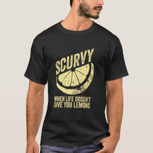Camiseta Escorbuto Antigo Quando a Vida Não Te Dá Limões F