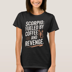 Camiseta Escorpião: Alimentado por Café e Câmbio de Vinganç