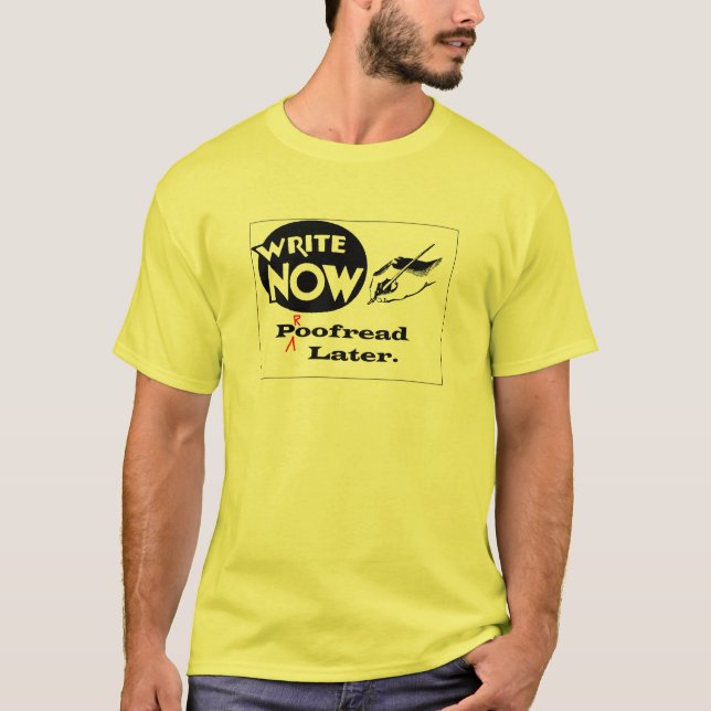 Camiseta Escreva agora - corrigido mais tarde! (Frente)