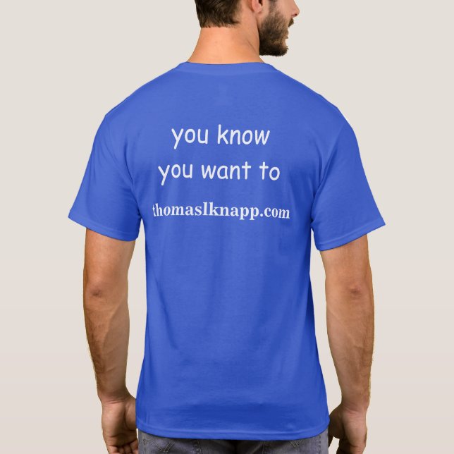 Camiseta Escreva em Thomas L. Knapp para Presidente T-Shirt (Verso)