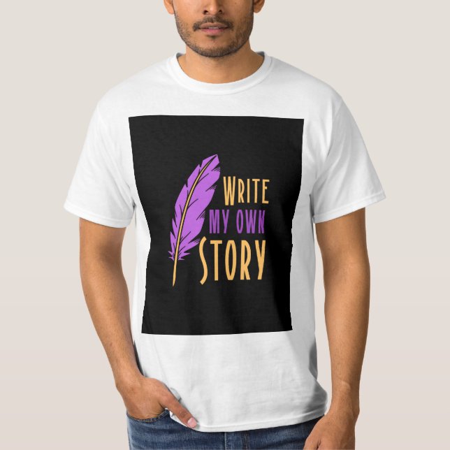 Camiseta ;escreva minha própria história (Frente)