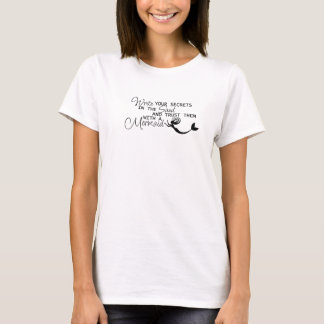 Camiseta Escreva sua sereia dos segredos…