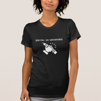 Camiseta Escrevendo a minha superpotência