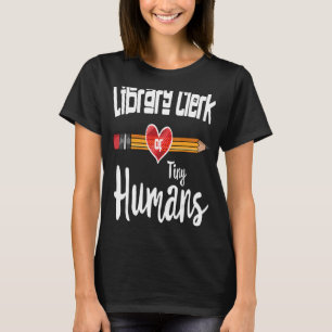 Camiseta Escritor De Biblioteca De Tiny Human Para Bibliote