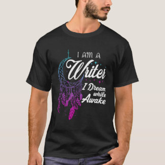 Camiseta Escritor Eu Sonho Enquanto Acorda Autor Engraçado