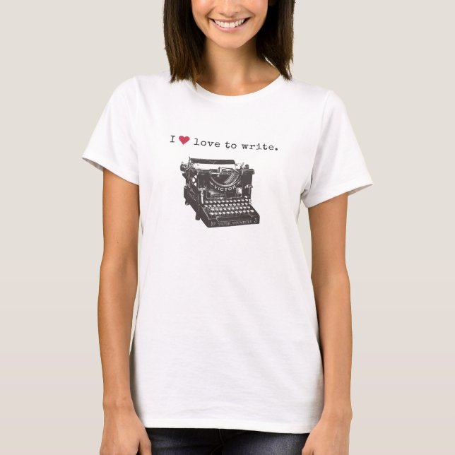 Camiseta Escritora T-Shirt, adoro escrever (Frente)