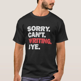 Camiseta Escritores Engraçados Escrevendo Amantes Mãe Pai C
