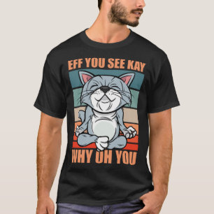Camiseta Esf você vê kay por que oh você yoga retrô cat6 ga