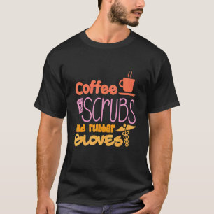 Camiseta Esfoliantes De Café E Luvas De Borracha Enfermeira