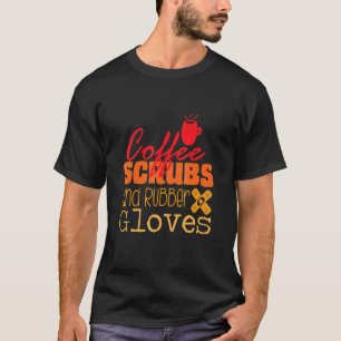 Camiseta Esfoliantes De Café E Luvas De Borracha Enfermeira